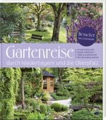 Gartenreise durch Niederbayern und die Oberpfalz Cover des Buches Gartenreise durch Niederbayern und die Oberpfalz (ISBN: 9783955870997)