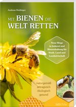 Mit Bienen die Welt retten Cover des Buches Mit Bienen die Welt retten (ISBN: 9783955877989)