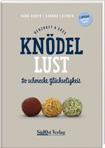 Knödellust herzhaft & süß Cover des Buches Knödellust herzhaft & süß (ISBN: 9783955878016)