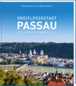 Dreiflüssestadt Passau Cover des Buches Dreiflüssestadt Passau (ISBN: 9783955878337)