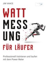 Wattmessung für Läufer Cover des Buches Wattmessung für Läufer (ISBN: 9783955901103)