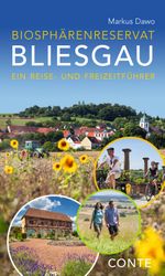 Biosphärenreservat Bliesgau: Ein Reise- und Freizeitführer Cover des Buches Biosphärenreservat Bliesgau: Ein Reise- und Freizeitführer (ISBN: 9783956022500)