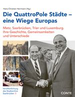 Die QuattroPole Städte – eine Wiege Europas Cover des Buches Die QuattroPole Städte – eine Wiege Europas (ISBN: 9783956023057)