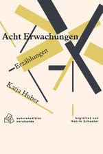 Acht Erwachungen Cover des Buches Acht Erwachungen (ISBN: 9783956070112)