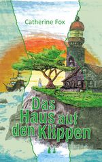 Das Haus auf den Klippen Cover des Buches Das Haus auf den Klippen (ISBN: 9783956092084)