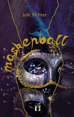 Maskenball Cover des Buches Maskenball (ISBN: 9783956092749)
