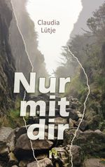 Nur mit dir Cover des Buches Nur mit dir (ISBN: 9783956092886)