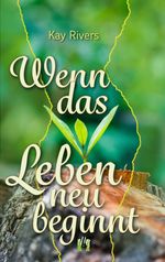 Wenn das Leben neu beginnt Cover des Buches Wenn das Leben neu beginnt (ISBN: 9783956093975)