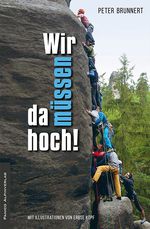 Wir müssen da hoch! Cover des Buches Wir müssen da hoch! (ISBN: 9783956110443)