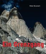 Bernd Arnold. Ein Grenzgang Cover des Buches Bernd Arnold. Ein Grenzgang (ISBN: 9783956111112)