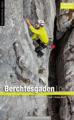 Kletterführer Berchtesgadener Alpen - Band Ost Cover des Buches Kletterführer Berchtesgadener Alpen - Band Ost (ISBN: 9783956111709)