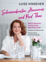 Schweinebraten, Hummus und Pad Thai Cover des Buches Schweinebraten, Hummus und Pad Thai (ISBN: 9783956144905)