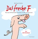 Das freche F Cover des Buches Das freche F (ISBN: 9783956144936)