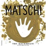 Matsch! Cover des Buches Matsch! (ISBN: 9783956145414)