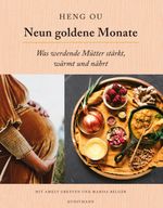 Neun goldene Monate Cover des Buches Neun goldene Monate (ISBN: 9783956145667)