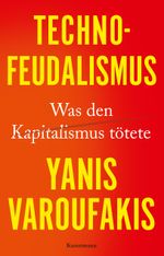 Technofeudalismus Cover des Buches Technofeudalismus (ISBN: 9783956146046)