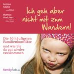 Ich geh aber nicht mit zum Wandern! Cover des Buches Ich geh aber nicht mit zum Wandern! (ISBN: 9783956163531)