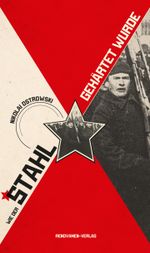 Wie der Stahl gehärtet wurde Cover des Buches Wie der Stahl gehärtet wurde (ISBN: 9783956211324)