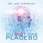 Du bist das Placebo Cover des Buches Du bist das Placebo (ISBN: 9783956280016)