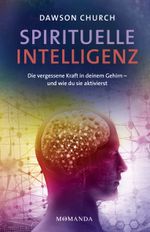 Spirituelle Intelligenz Cover des Buches Spirituelle Intelligenz (ISBN: 9783956281419)