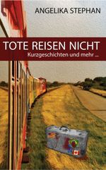 Tote reisen nicht Cover des Buches Tote reisen nicht (ISBN: 9783956312403)