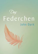 Das Federchen Cover des Buches Das Federchen (ISBN: 9783956313349)