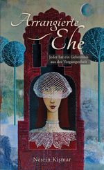 Arrangierte Ehe Cover des Buches Arrangierte Ehe (ISBN: 9783956316449)
