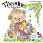 Theodor, der Zahlenbär Cover des Buches Theodor, der Zahlenbär (ISBN: 9783956317767)