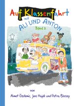 Auf Klassenfahrt mit Ali und Anton Cover des Buches Auf Klassenfahrt mit Ali und Anton (ISBN: 9783956318832)