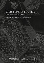 Geistergeflüster - oder die Nachtseite des hohen Donnersberges Cover des Buches Geistergeflüster - oder die Nachtseite des hohen Donnersberges (ISBN: 9783956318917)