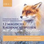12 magische Rauhnachtsreisen mit deinem Krafttier -CD 1- Cover des Buches 12 magische Rauhnachtsreisen mit deinem Krafttier -CD 1- (ISBN: 9783956319242)