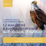 12 magische Rauhnachtsreisen mit deinem Krafttier -CD 2- Cover des Buches 12 magische Rauhnachtsreisen mit deinem Krafttier -CD 2- (ISBN: 9783956319259)