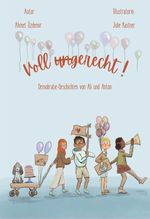 Voll ungerecht! Cover des Buches Voll ungerecht! (ISBN: 9783956319952)