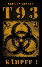 T93, Band 2: Kämpfe! Cover des Buches T93, Band 2: Kämpfe! (ISBN: 9783956340178)