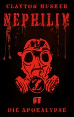 Nephilim - Die Apokalypse Cover des Buches Nephilim - Die Apokalypse (ISBN: 9783956341007)