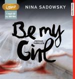 Be my Girl Cover des Buches Be my Girl (ISBN: 9783956392276)