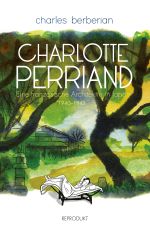 Charlotte Perriand Cover des Buches Charlotte Perriand (ISBN: 9783956402340)