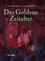 Das Goldene Zeitalter 2 Cover des Buches Das Goldene Zeitalter 2 (ISBN: 9783956402746)