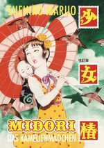 Midori – Das Kamelienmädchen Cover des Buches Midori – Das Kamelienmädchen (ISBN: 9783956403279)