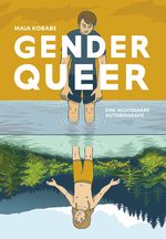Genderqueer – Eine nichtbinäre Autobiografie Cover des Buches Genderqueer – Eine nichtbinäre Autobiografie (ISBN: 9783956404153)