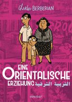 Eine orientalische Erziehung Cover des Buches Eine orientalische Erziehung (ISBN: 9783956404658)