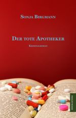 Der tote Apotheker Cover des Buches Der tote Apotheker (ISBN: 9783956451096)
