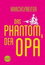 Das Phantom, der Opa Cover des Buches Das Phantom, der Opa (ISBN: 9783956490675)