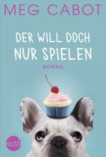 Der will doch nur spielen Cover des Buches Der will doch nur spielen (ISBN: 9783956498190)