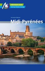 Midi-Pyrénées Reiseführer Michael Müller Verlag Cover des Buches Midi-Pyrénées Reiseführer Michael Müller Verlag (ISBN: 9783956549274)