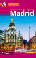 Madrid MM-City Reiseführer Michael Müller Verlag Cover des Buches Madrid MM-City Reiseführer Michael Müller Verlag (ISBN: 9783956549526)