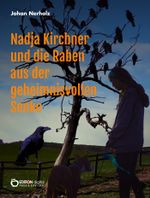 Nadja Kirchner und die Raben aus der geheimnisvollen Senke Cover des Buches Nadja Kirchner und die Raben aus der geheimnisvollen Senke (ISBN: 9783956557422)