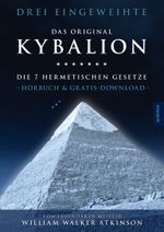 Kybalion - Die 7 hermetischen Gesetze Cover des Buches Kybalion - Die 7 hermetischen Gesetze (ISBN: 9783956590498)