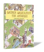 Grüner Wasserstoff für Anfänger Cover des Buches Grüner Wasserstoff für Anfänger (ISBN: 9783956633089)