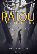 Die Legende um Rajou Cover des Buches Die Legende um Rajou (ISBN: 9783956671227)